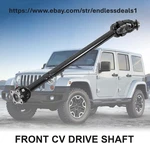 Driveshaft Front Cv For 12-18 Jeep Wrangler Jk 4WD W/ Dana 30 44 5071.1A. Fixed Price $272.00.