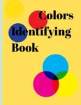 Color Identifying Book For Kids Of 2 To 5 Yrs Learn T... By Agrawal, Dr Pankaj. Fixed Price $7.74.
