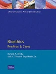 Bioethics: Readings And Cases By Baruch A. Brody & H. Tristram Englehardt. Fixed Price $41.95.
